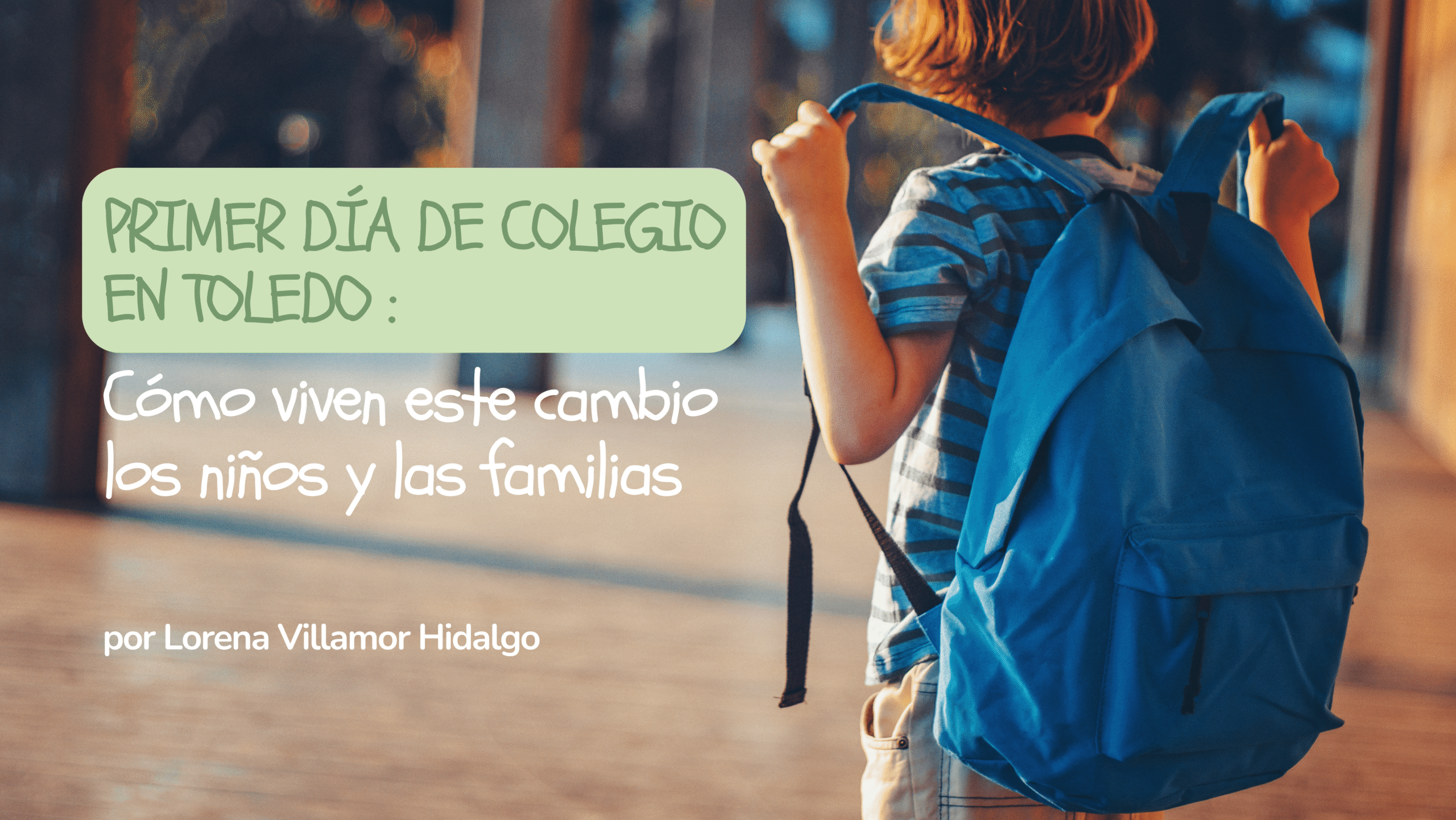 cómo afrontar el primer día de colegio en niños pequeños